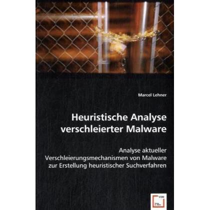 Heuristische Analyse verschleierter Malware, Fachbücher von Marcel Lehner