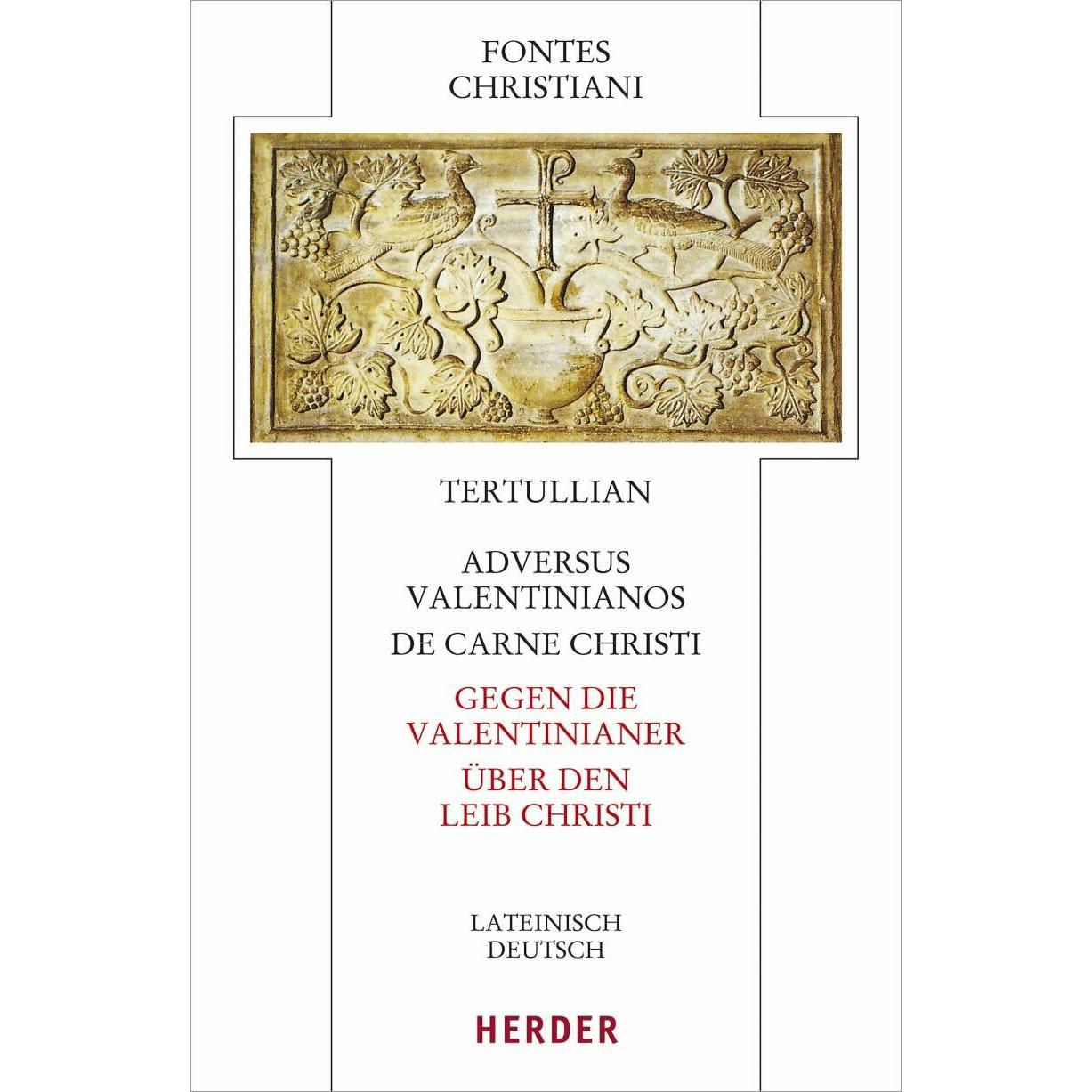 De carne Christi/Adversus Valentinianos - Über den Leib Christi/Gegen die Valentiniane, Fachbücher von Tertullian
