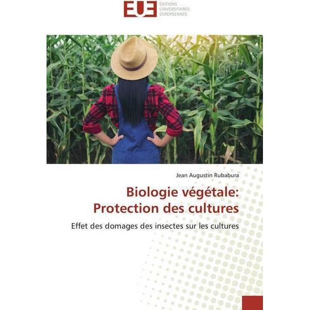 Biologie végétale: Protection des cultures, Fachbücher von Jean Augustin Rubabura