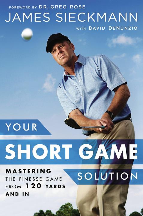 Produktbild Your Short Game Solution (Englisch, James Sieckmann, David Denunzio, 2015)