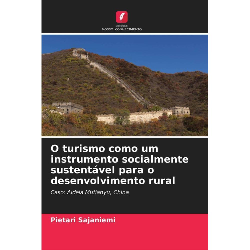 O turismo como um instrumento socialmente sustentável para o desenvolvimento rural, Fachbücher von Pietari Sajaniemi