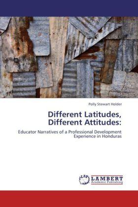 Immagine prodotto Different Latitudes, Different Attitudes: (Polly Stewart Titolare, 2012)