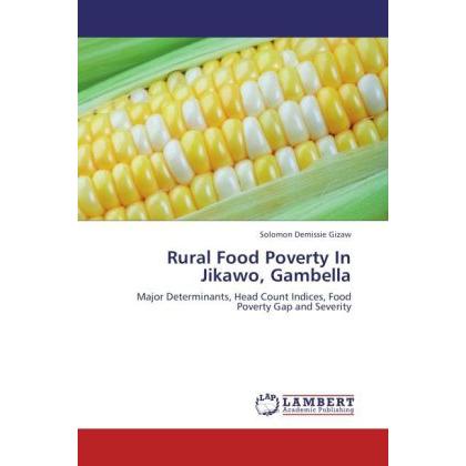 Rural Food Poverty In Jikawo, Gambella, Fachbücher