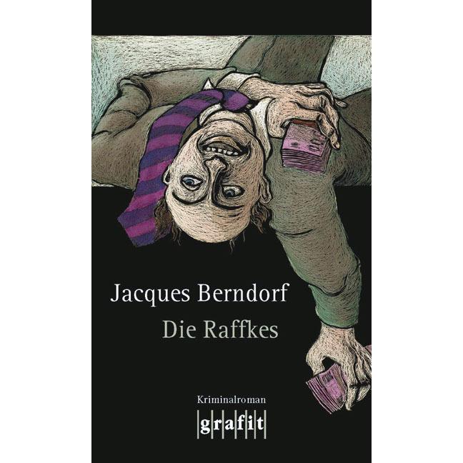 Die Raffkes, Belletristik von Jacques Berndorf