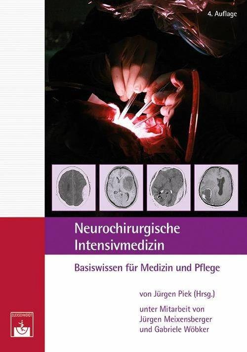 Produktbild Neurochirurgische Intensivmedizin (Deutsch, G. Wöbker, J. Meixensberger, J. Piek, 2017)
