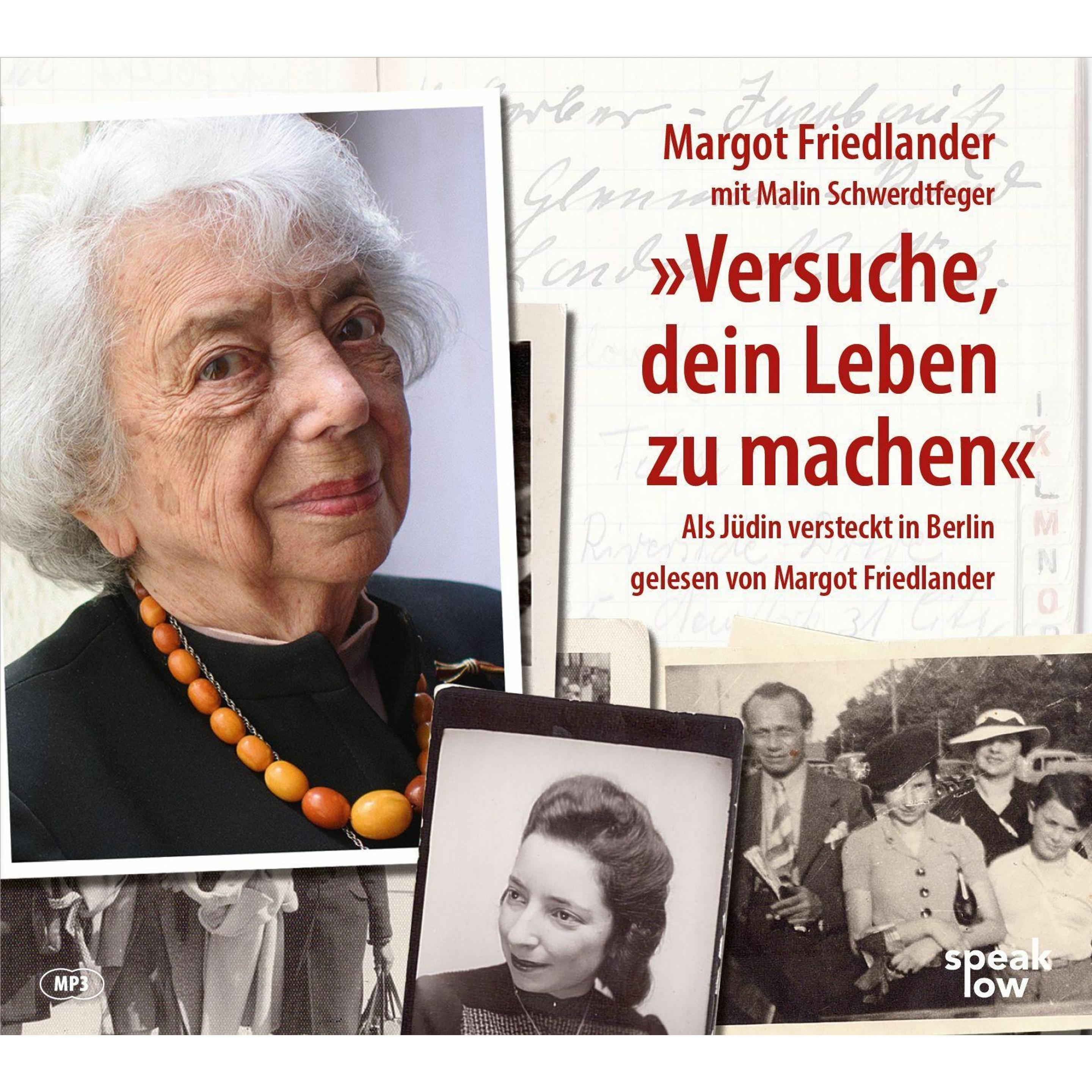 Friedlander:Versuche, dein Leben zu ma, Hörbücher von Malin Schwerdtfeger, Margot Friedlander