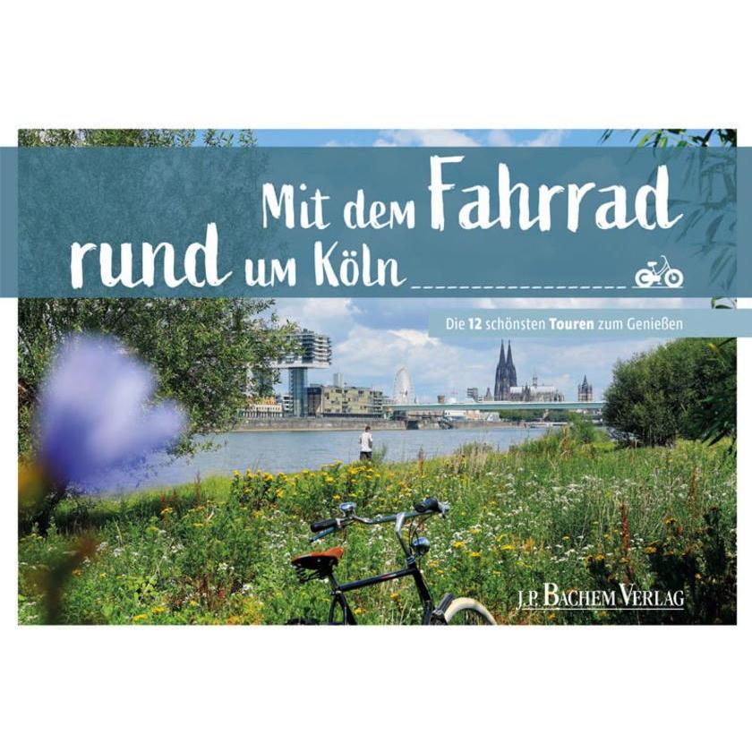 Mit dem Fahrrad rund um Köln, Ratgeber von Thomas Pfeiffer
