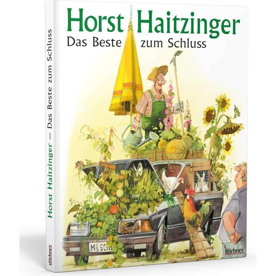 Das Beste zum Schluss, Belletristik von Horst Haitzinger