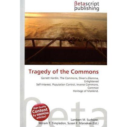 Tragedy of the Commons, Fachbücher von Lambert M. Surhone, Miriam T. Timpledon, Susan F. Marseken