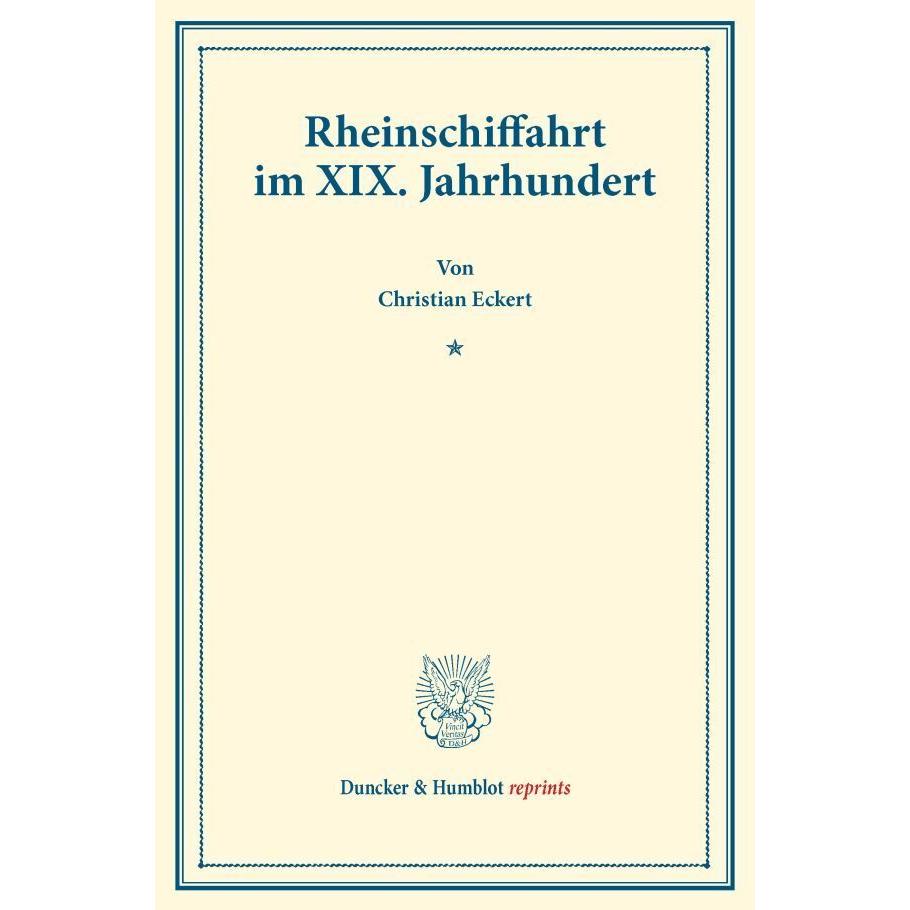 Rheinschiffahrt im XIX. Jahrhundert., Fachbücher von Christian Eckert