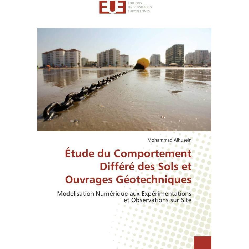 Étude du Comportement Différé des Sols et Ouvrages Géotechniques, Fachbücher