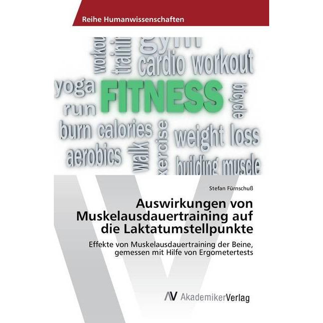 Auswirkungen von Muskelausdauertraining auf die Laktatumstellpunkte, Ratgeber von Stefan Fürnschuss