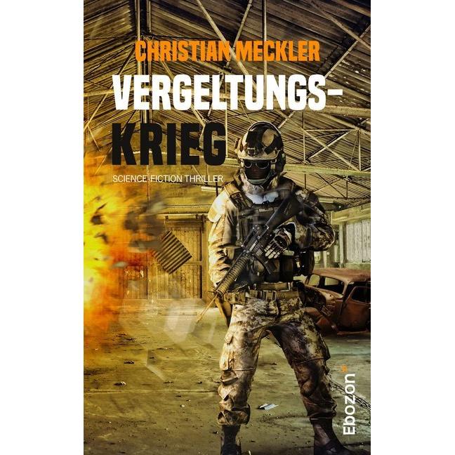 Vergeltungskrieg, Belletristik von Christian Meckler
