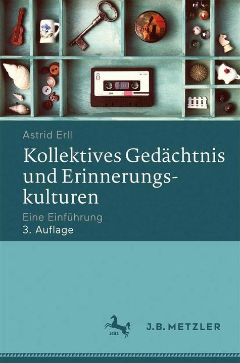 Actual product image Kollektives Gedächtnis und Erinnerungskulturen (German, Astrid Erll, 2017)