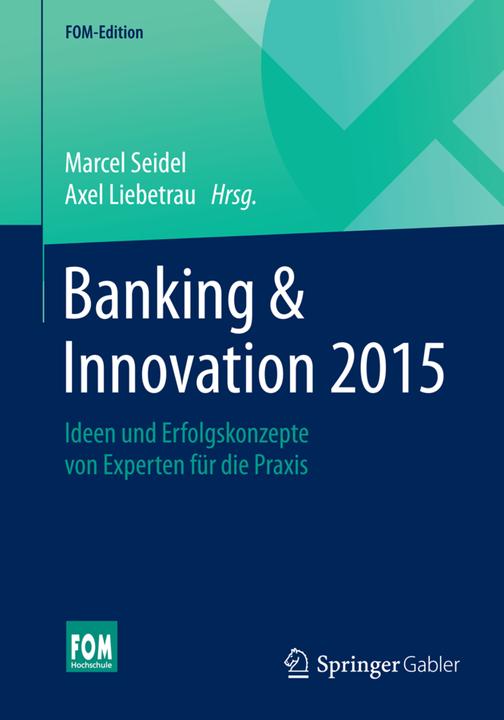 Produktbild Banking & Innovation 2015 (Deutsch, Axel Liebetrau, Marcel Seidel, 2015)