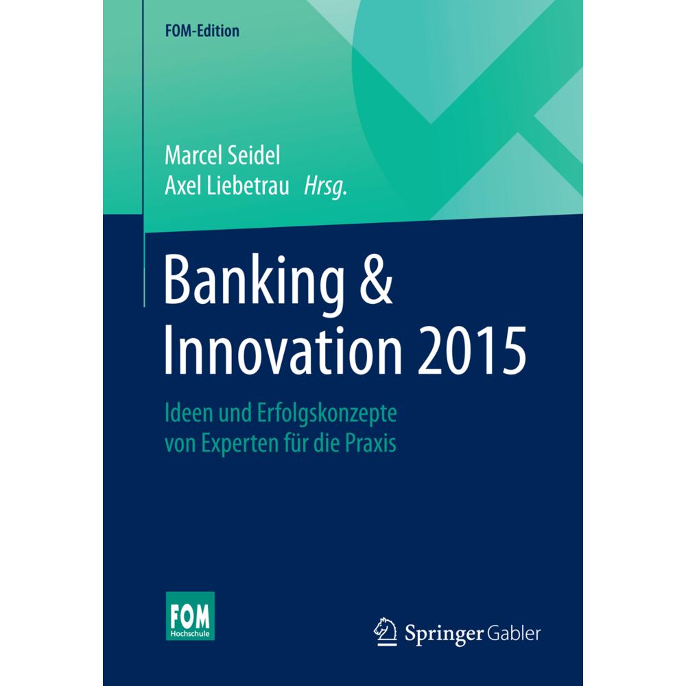 Banking & Innovation 2015, Fachbücher von Axel Liebetrau, Marcel Seidel