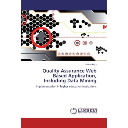 Quality Assurance Web Based Application, Including Data Mining, Fachbücher