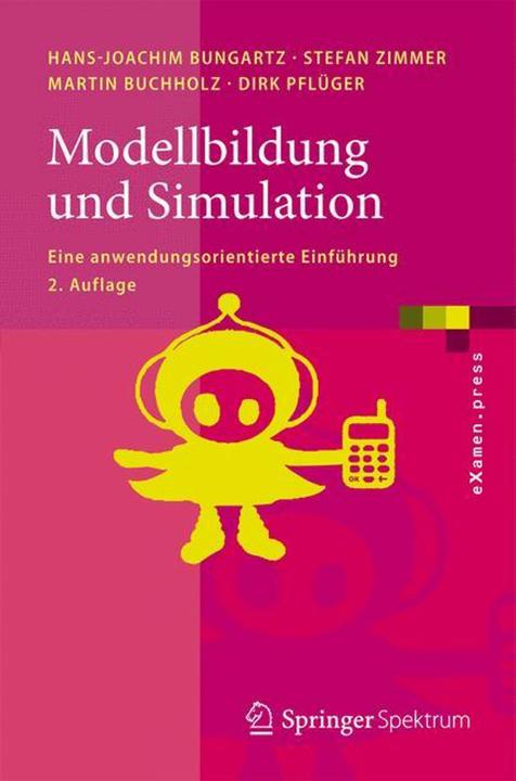 Produktbild Modellbildung und Simulation (Deutsch, Bungartz, Hans-Joachim/Zimmer, Martinua, Stefan/Buchholz, 2013)