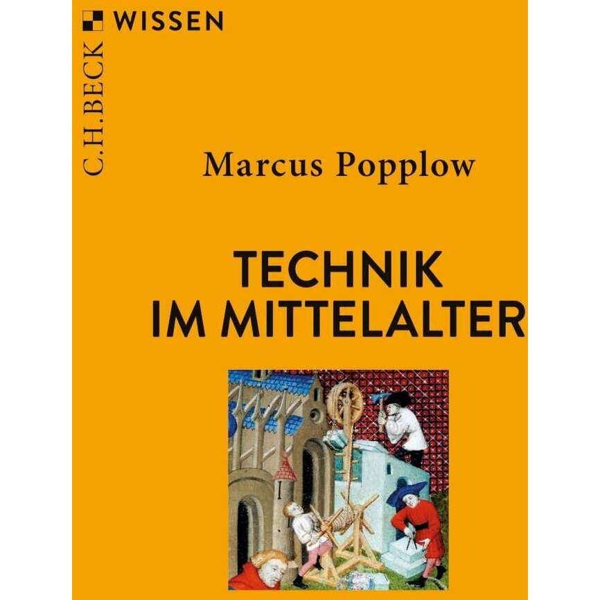 Technik im Mittelalter, Sachbücher von Marcus Popplow