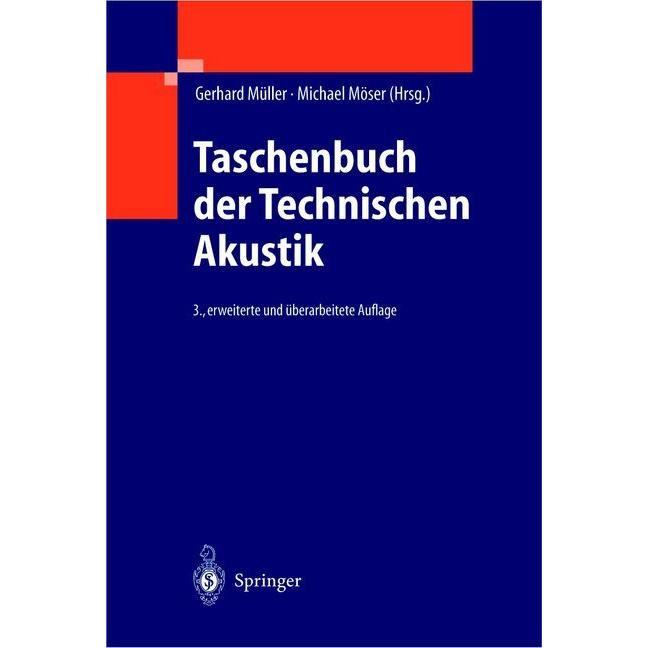 Taschenbuch der Technischen Akustik, Fachbücher von Gerhard Müller, Michael Möser