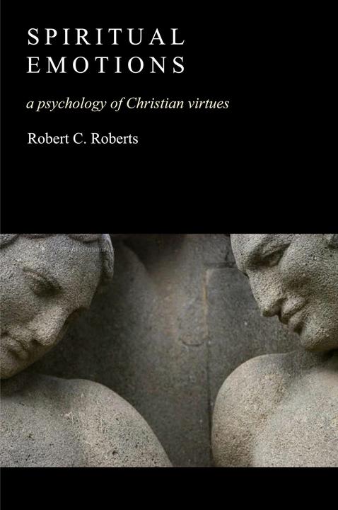 Produktbild Spiritual Emotions: A Psychology of Christian Virtues (Englisch, 2007)