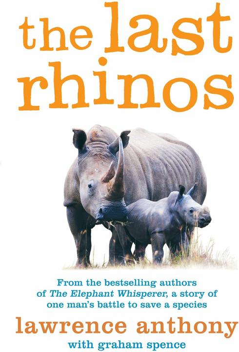 Produktbild The Last Rhinos (Englisch, Graham Spence, Lawrence Anthony, 2013)