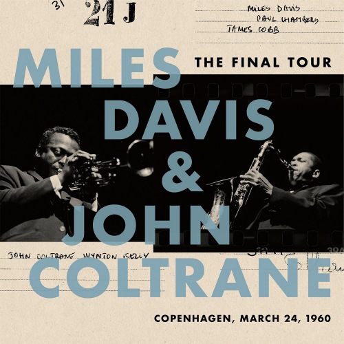 Image du produit The Final Tour : Copenhagen,March 24,1960 (Miles Davis & John Coltrane, 2018)