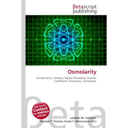 Thumbnail - Osmolarity, Fachbücher von Lambert M. Surhone, Miriam T. Timpledon, Susan F. Marseken