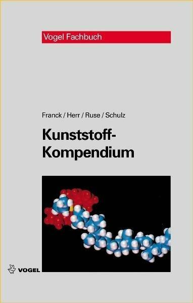Produktbild Kunststoff-Kompendium (Deutsch, Adolf Franck, Bernd Herr, Gerhard Schulz, Hans Ruse, 2011)