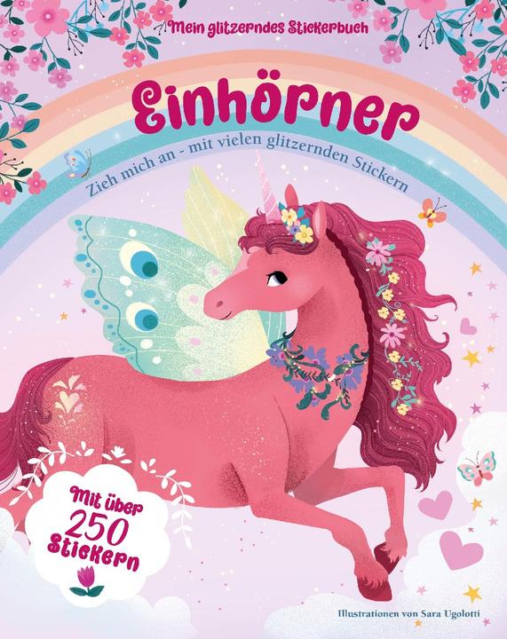 Produktbild Mein glitzerndes Stickerbuch. Einhörner (250 Sticker)