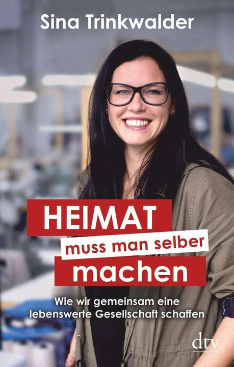 Actual product image Heimat muss man selber machen (German, Sina Trinkwalder, 2020)