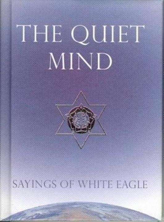 Produktbild The Quiet Mind (Englisch, White Eagle, 2017)