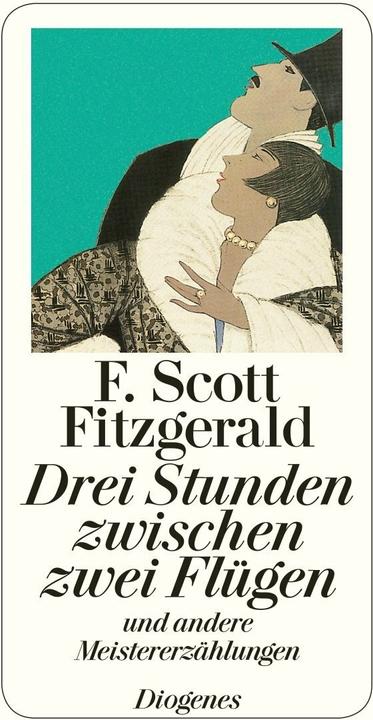 Produktbild Drei Stunden zwischen zwei Flügen (Deutsch, F. Scott Fitzgerald, 2012)