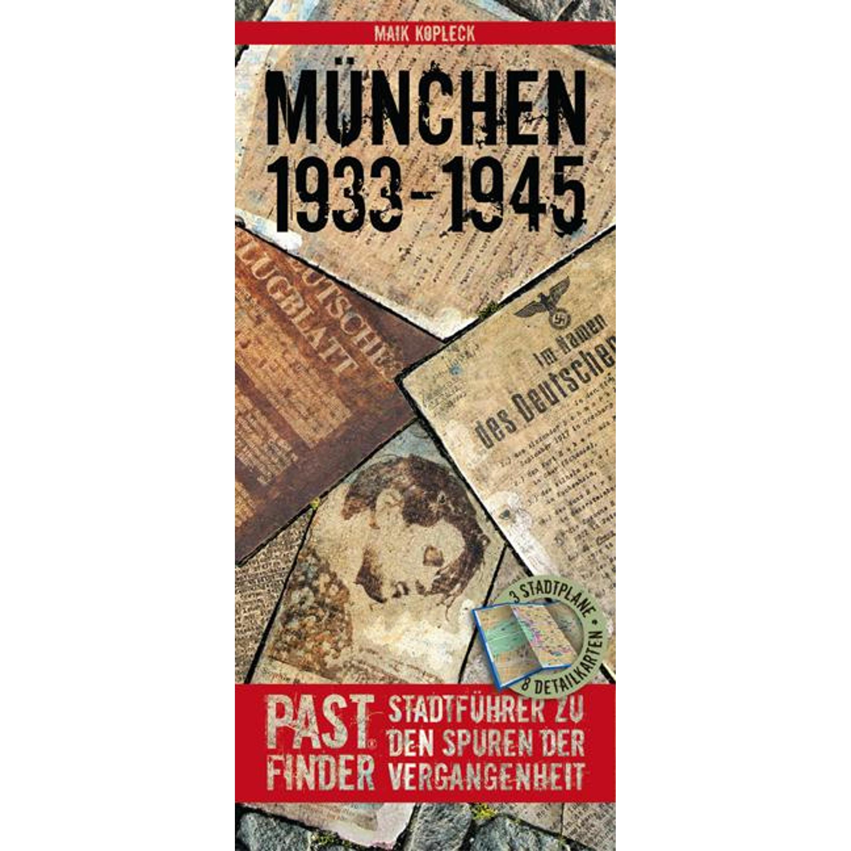 PastFinder München 1933 - 1945, Sachbücher von Maik Kopleck
