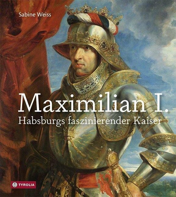 Produktbild Maximilian I (Deutsch, Dr. Sabine Weiss, 2018)