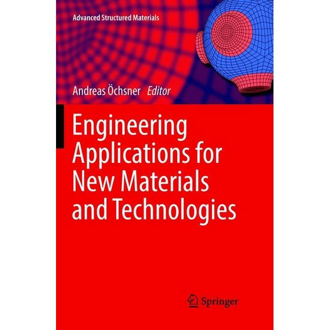 Engineering Applications for New Materials and Technologies, Fachbücher von Andreas Öchsner
