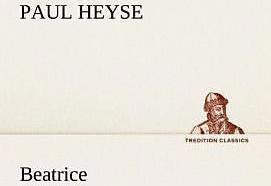 Produktbild Beatrice (Deutsch, Paul Heyse, 2012)