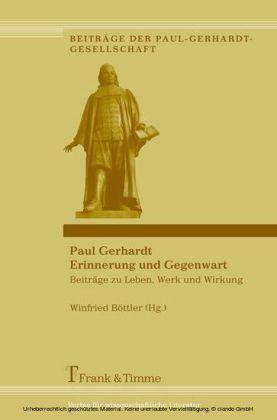 Produktbild Paul Gerhardt - Erinnerung und Gegenwart (Deutsch, 2005)