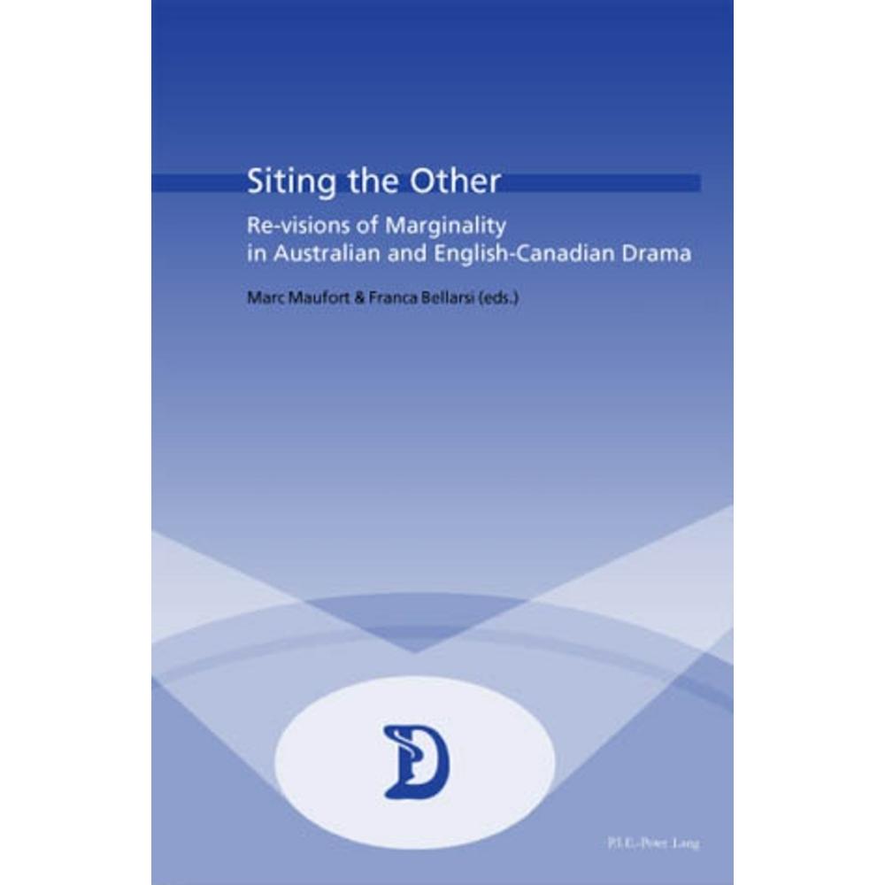 Siting the Other, Fachbücher von Marc Maufort, Franca Bellarsi