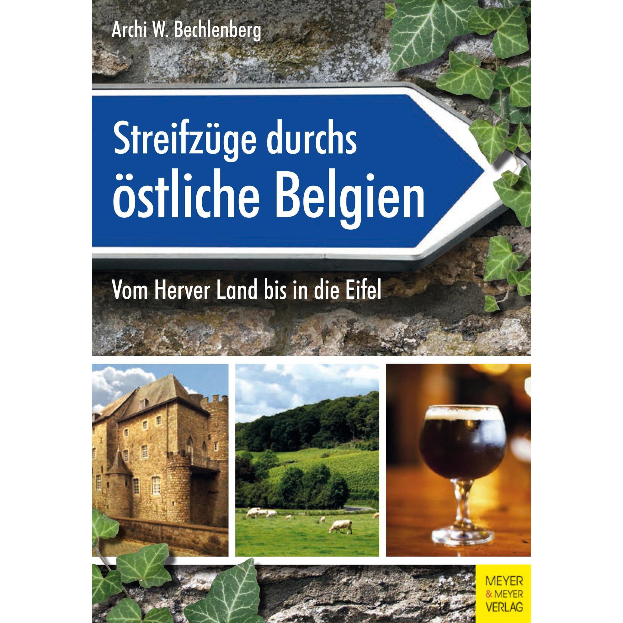 Streifzüge durchs östliche Belgien, Ratgeber von Archi W. Bechlenberg