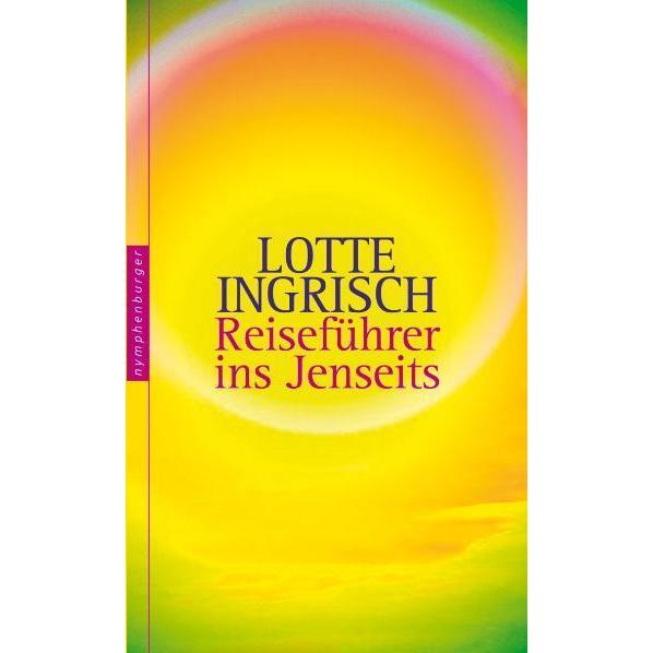 Reiseführer ins Jenseits, Ratgeber von Lotte Ingrisch