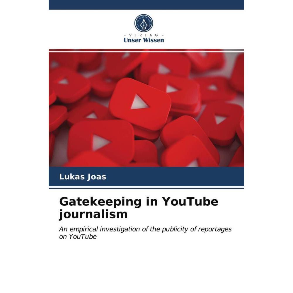 Gatekeeping in YouTube journalism, Fachbücher von Lukas Joas