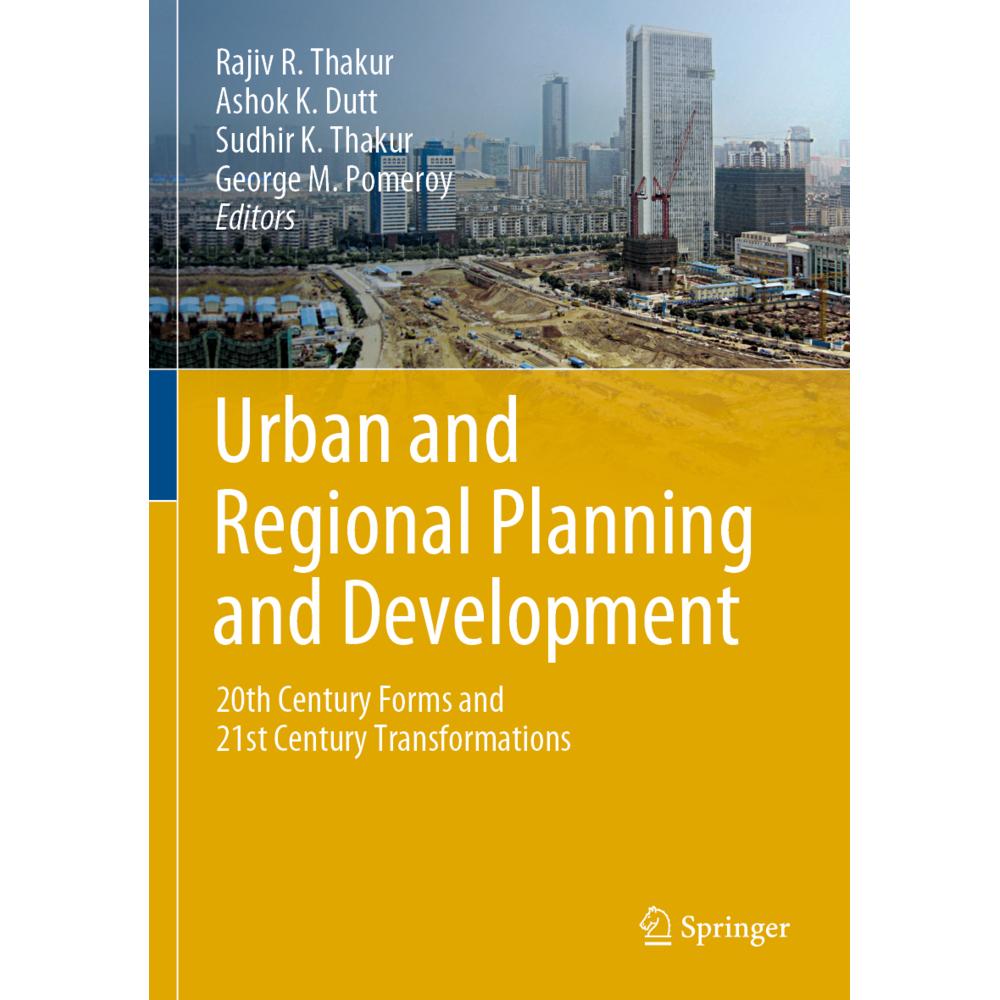 Urban and Regional Planning and Development, Fachbücher von Rajiv R. Thakur, Sudhir K. Thakur, Ashok K. Dutt, George M. ...