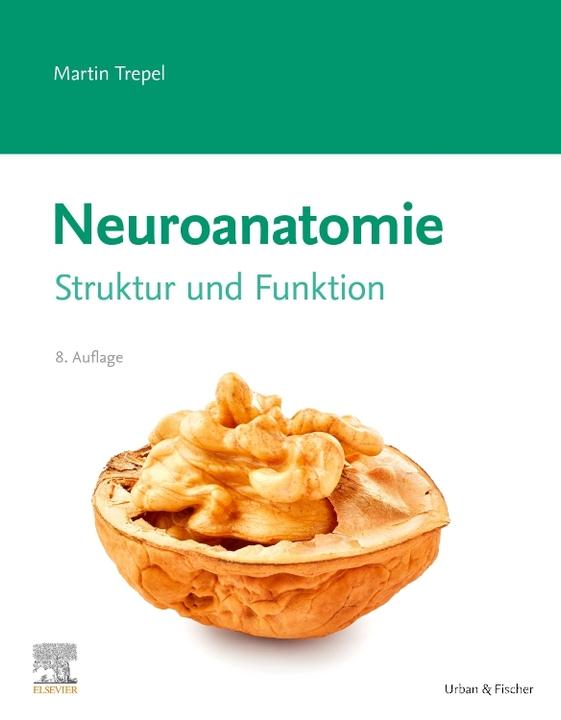 Image du produit Neuroanatomie (Allemand, Martin Trepel, 2021)