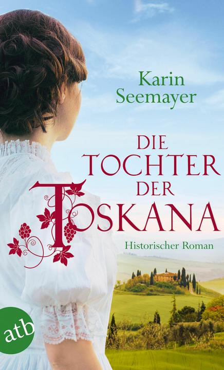 Produktbild Die Tochter der Toskana (Deutsch, Karin Seemayer, 2018)