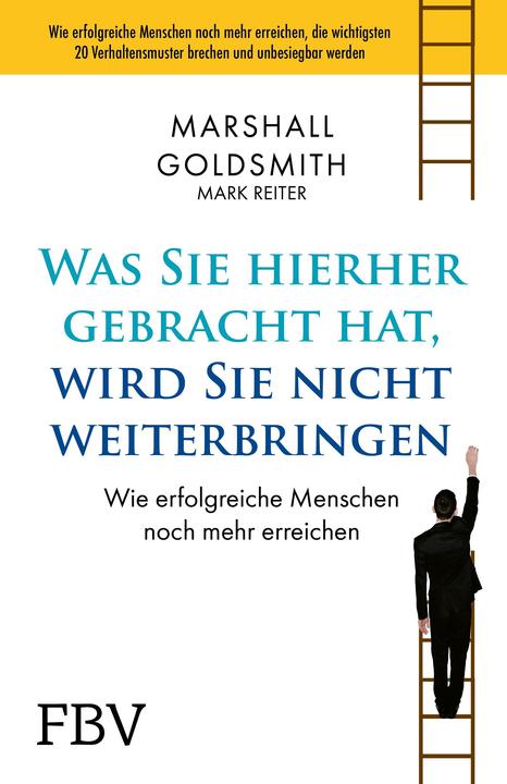 Image du produit Was Sie hierhergebracht hat, wird Sie nicht weiterbringen (Allemand, Mark Cavalier, Marshall Goldsmith, 2022)