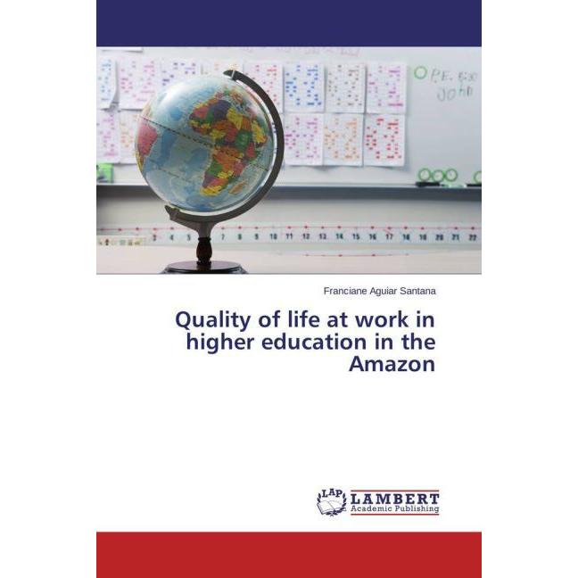 Quality of life at work in higher education in the Amazon, Ratgeber von Franciane Aguiar Santana