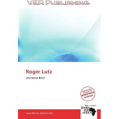 Roger Lutz, Ratgeber von Larrie Benton Zacharie