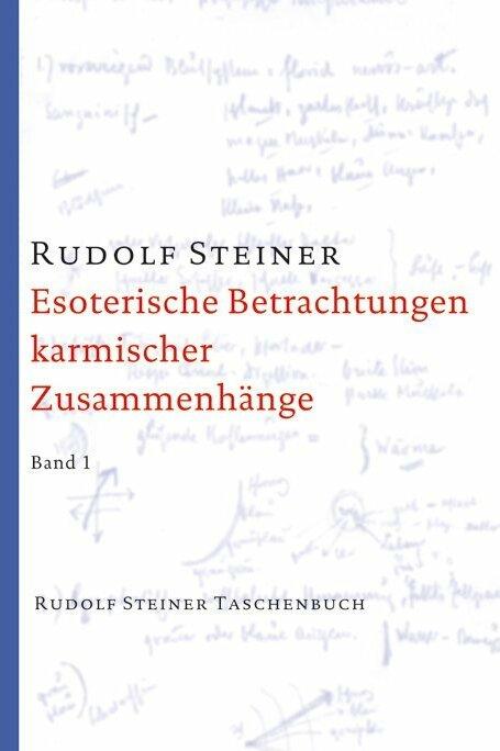 Esoterische Betrachtungen karmischer Zusammenhänge. Taschenbuchausgabe (Deutsch, Rudolf Steiner, 2016)