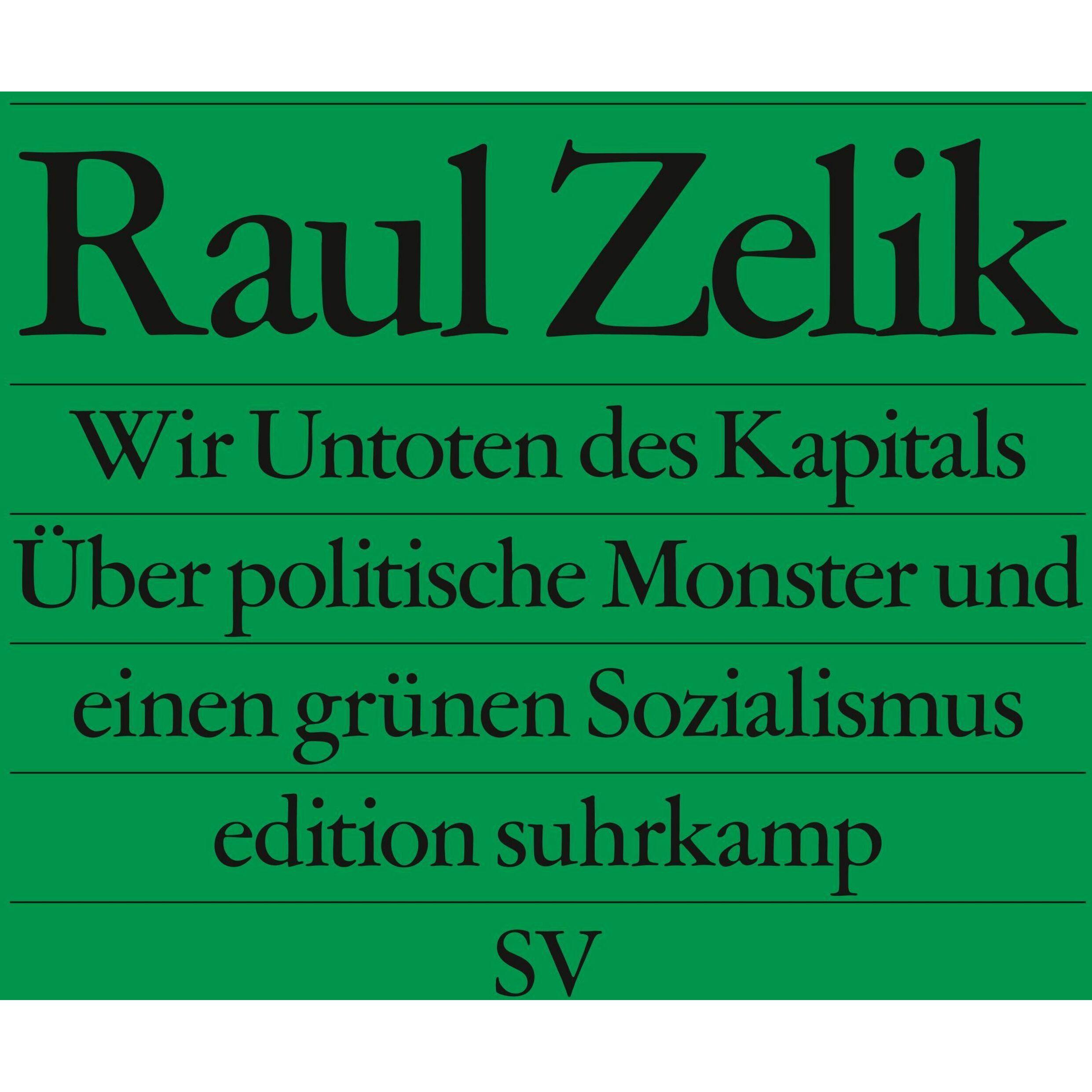 Thumbnail - Wir Untoten des Kapitals, Fachbücher von Raul Zelik